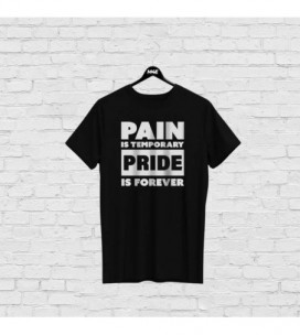 T-shirt Motivazionale PAIN IS TEMPORARY_PRIDE IS FOREVER